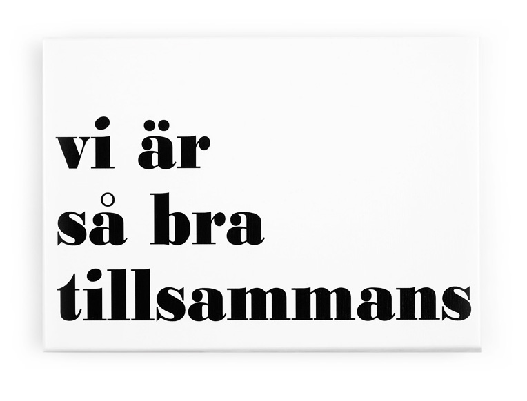 Skylt Vi är så bra tillsammans